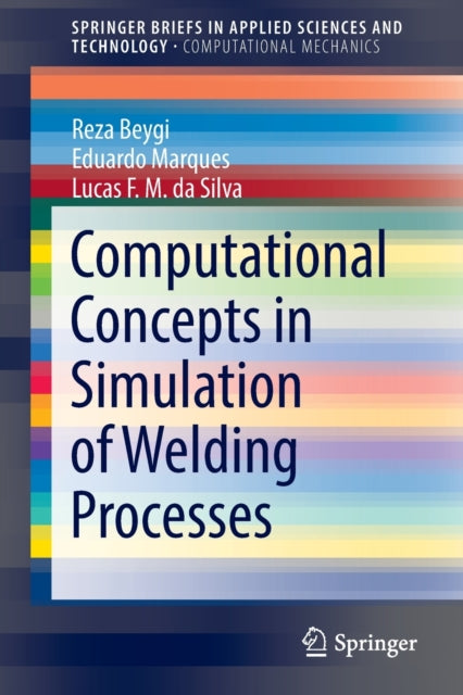 Book cover of: Computational Concepts in Simulation of Welding Processes. By: Reza Beygi
