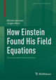 Book cover of: How Einstein Found His Field Equations. By: Michael Janssen