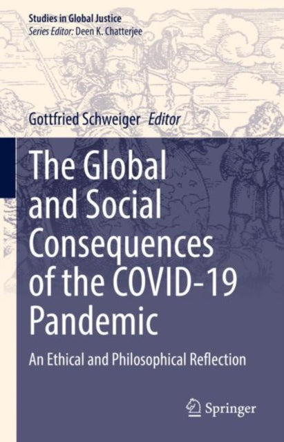 Book cover of: Global and Social Consequences of the COVID-19 Pandemic. By: Gottfried Schweiger