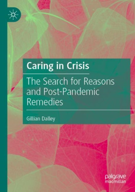 Book cover of: Caring in Crisis. By: Gillian Dalley