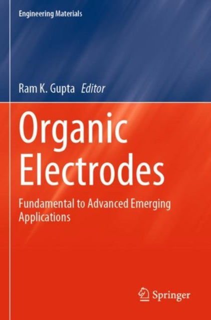 Book cover of: Organic Electrodes. By: Ram K. Gupta