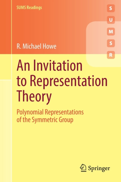 Book cover of: Invitation to Representation Theory. By: R. Michael Howe