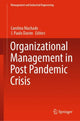 Book cover of: Organizational Management in Post Pandemic Crisis. By: Carolina Feliciana Machado