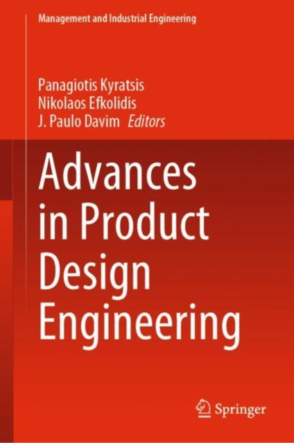 Book cover of: Advances in Product Design Engineering. By: Panagiotis Kyratsis