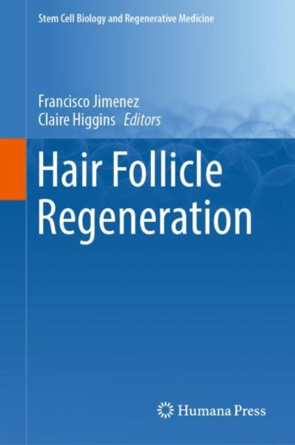 Book cover of: Hair Follicle Regeneration. By: Claire Higgins