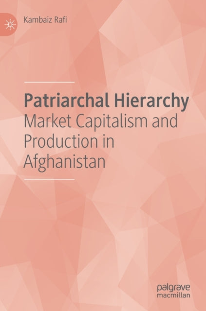 Book cover of: Patriarchal Hierarchy. By: Kambaiz Rafi
