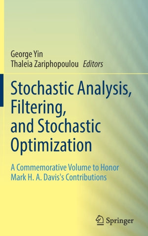 Stochastic Analysis, Filtering, and Stochastic Optimization