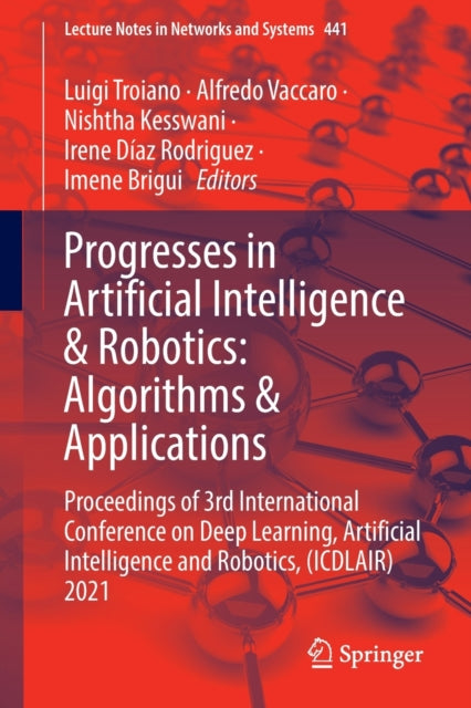 Book cover of: Progresses in Artificial Intelligence & Robotics: Algorithms & Applications. By: Luigi Troiano