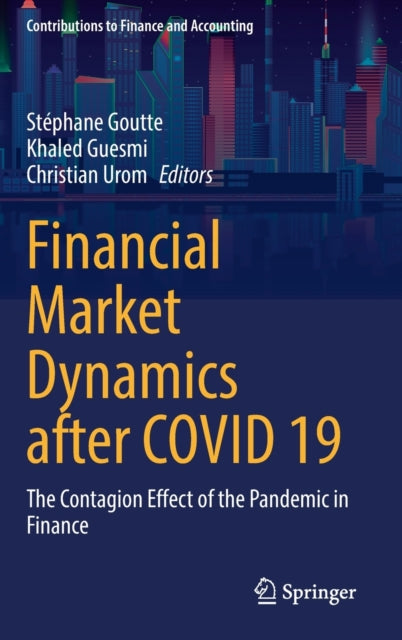 Book cover of: Financial Market Dynamics after COVID 19. By: Stéphane Goutte