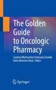Book cover of: Golden Guide to Oncologic Pharmacy. By: Carolina Witchmichen Penteado Schmidt
