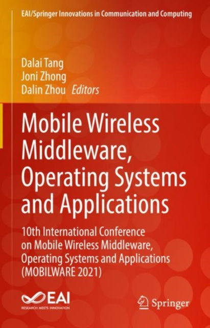 Book cover of: Mobile Wireless Middleware, Operating Systems and Applications. By: Dalai Tang