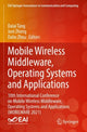 Book cover of: Mobile Wireless Middleware, Operating Systems and Applications. By: Dalai Tang