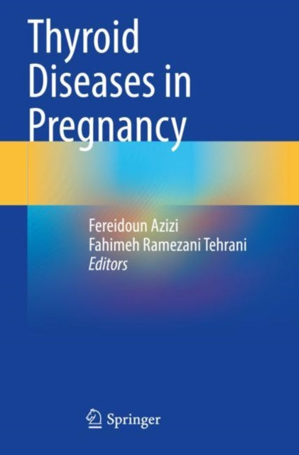 Book cover of: Thyroid Diseases in Pregnancy. By: Fereidoun Azizi