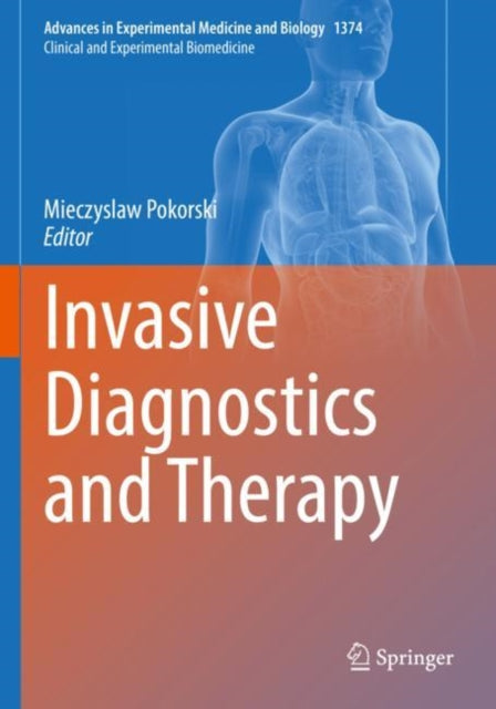 Book cover of: Invasive Diagnostics and Therapy. By: Mieczyslaw Pokorski