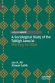 Book cover of: Sociological Study of the Tabligh Jama’at. By: Jan A. Ali