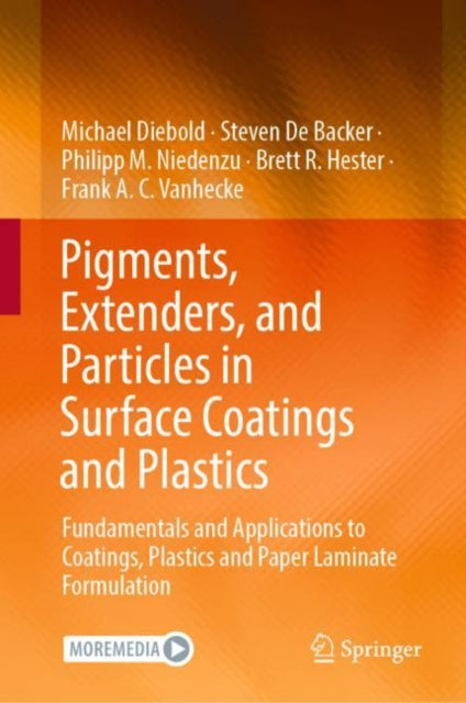 Book cover of: Pigments, Extenders, and Particles in Surface Coatings and Plastics. By: Michael P. Diebold