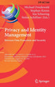 Book cover of: Privacy and Identity Management. Between Data Protection and Security. By: Michael Friedewald