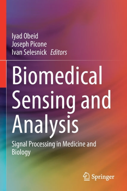 Book cover of: Biomedical Sensing and Analysis. By: Iyad Obeid