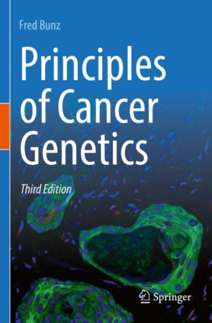 Book cover of: Principles of Cancer Genetics. By: Fred Bunz