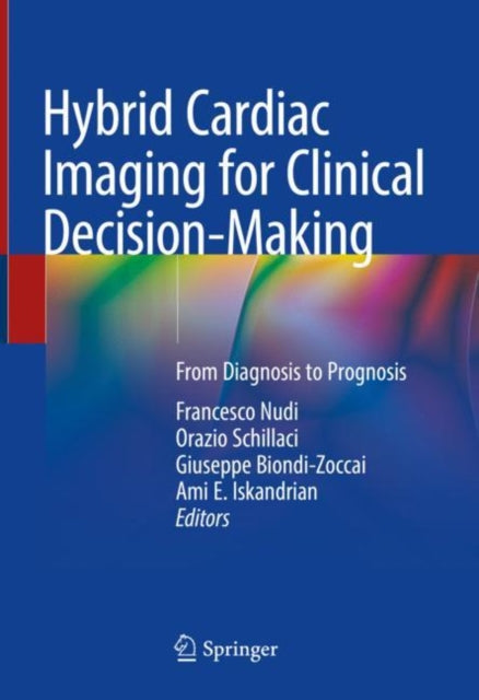 Book cover of: Hybrid Cardiac Imaging for Clinical Decision-Making. By: Francesco Nudi