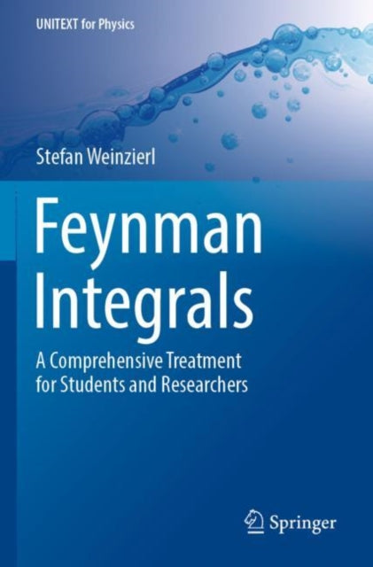 Book cover of: Feynman Integrals. By: Stefan Weinzierl