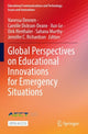 Book cover of: Global Perspectives on Educational Innovations for Emergency Situations. By: Vanessa Dennen