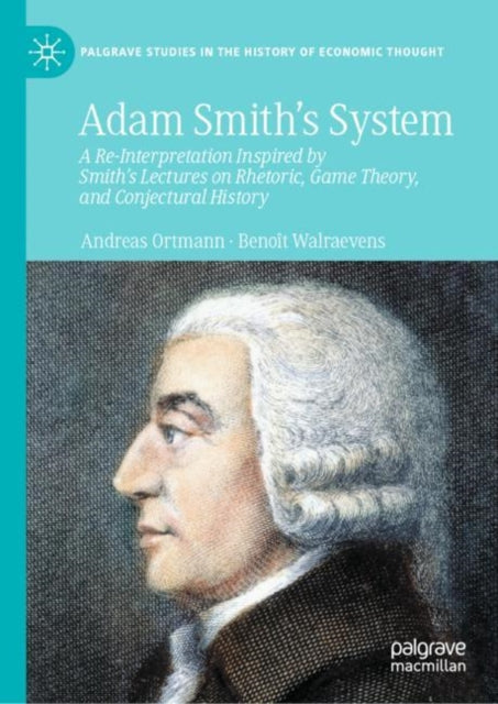 Book cover of: Adam Smith’s System. By: Andreas Ortmann