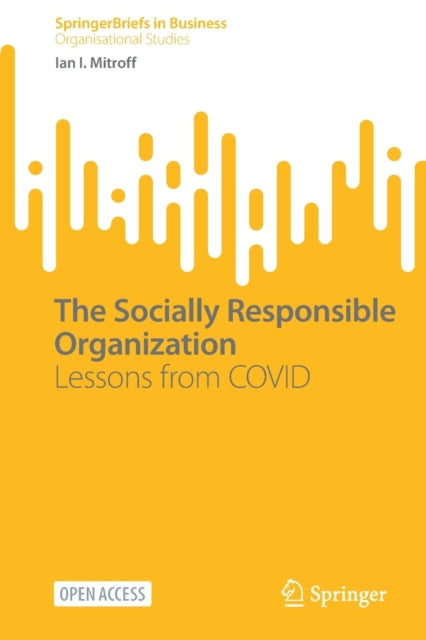Book cover of: Socially Responsible Organization. By: Ian I. Mitroff