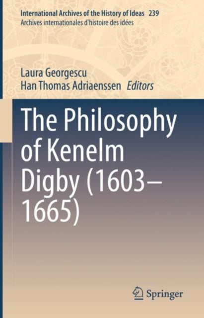 Book cover of: Philosophy of Kenelm Digby (1603–1665). By: Laura Georgescu