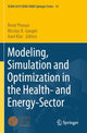 Book cover of: Modeling, Simulation and Optimization in the Health- and Energy-Sector. By: René Pinnau