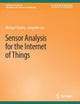 Book cover of: Sensor Analysis for the Internet of Things. By: Michael Stanley