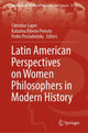 Book cover of: Latin American Perspectives on Women Philosophers in Modern History. By: Sayavur Bakhtiyarov