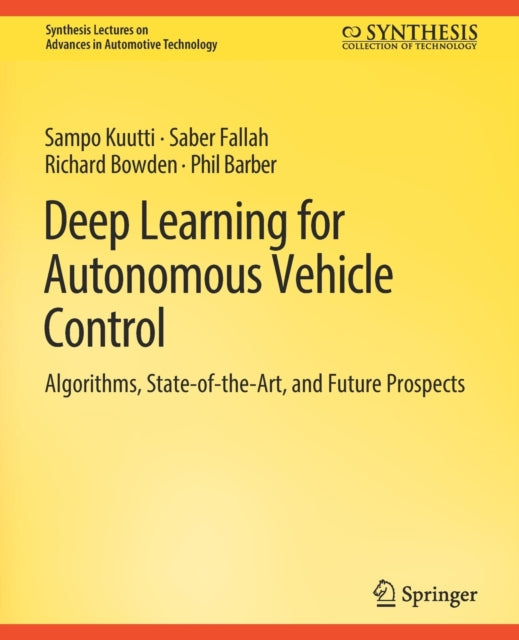 Book cover of: Deep Learning for Autonomous Vehicle Control. By: Sampo Kuutti
