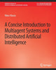 Book cover of: Concise Introduction to Multiagent Systems and Distributed Artificial Intelligence. By: Nikos Kolobov