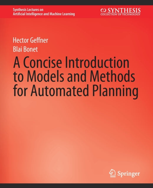 Book cover of: Concise Introduction to Models and Methods for Automated Planning. By: Hector Radanovic