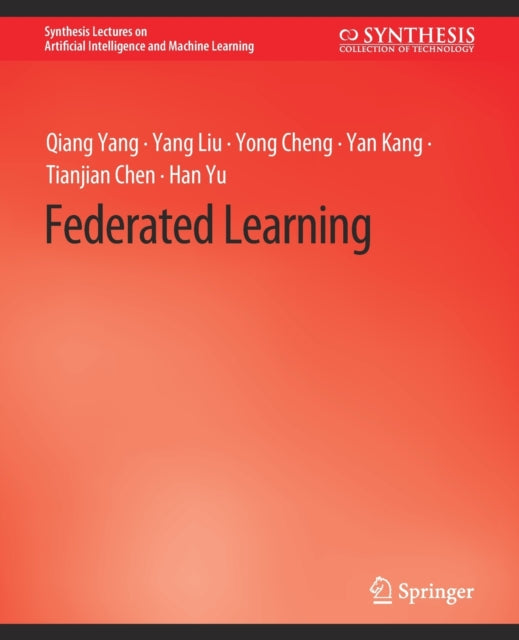 Book cover of: Federated Learning. By: Qiang Qiang Yang
