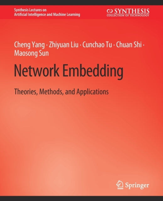 Book cover of: Network Embedding. By: Cheng Cheng Yang