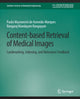 Book cover of: Content-based Retrieval of Medical Images. By: Paulo Mazzoncini de Azevedo-Marques