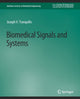 Book cover of: Biomedical Signals and Systems. By: Joseph Tranquillo