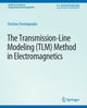 Book cover of: Transmission-Line Modeling (TLM) Method in Electromagnetics. By: Christos Christopoulos