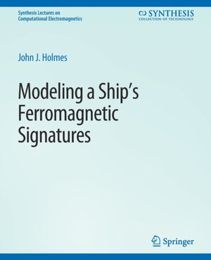 Modeling a Ship’s Ferromagnetic Signatures