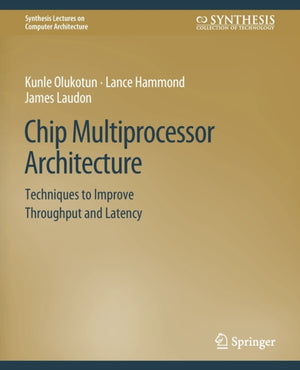 Chip Multiprocessor Architecture