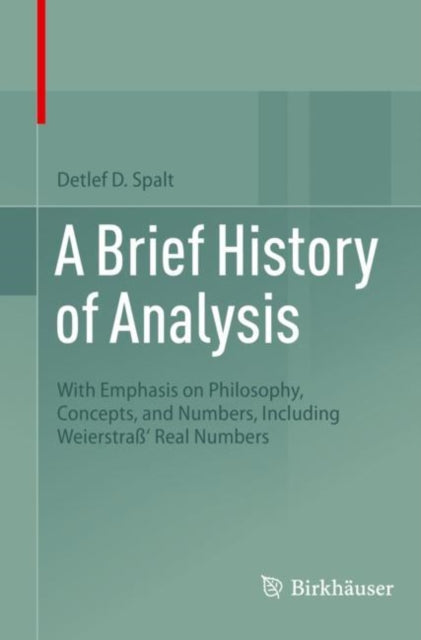 Book cover of: Brief History of Analysis. By: Detlef D. Spalt
