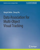 Book cover of: Data Association for Multi-Object Visual Tracking. By: Margrit Betke