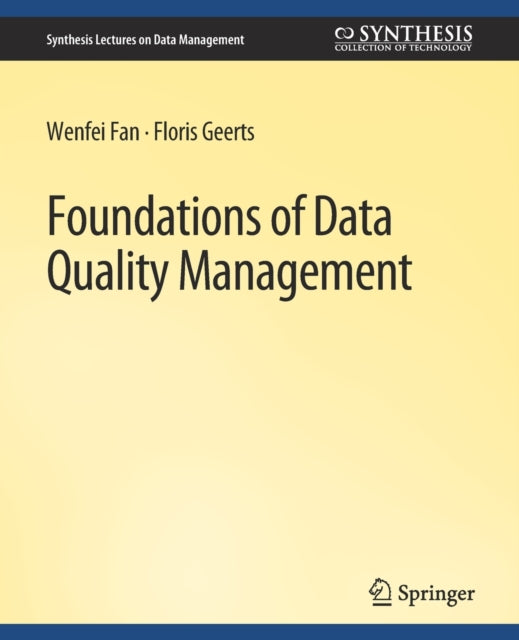 Book cover of: Foundations of Data Quality Management. By: Wenfei Fan