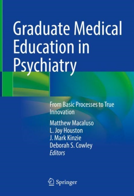 Book cover of: Graduate Medical Education in Psychiatry. By: Matthew Macaluso