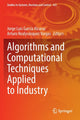 Book cover of: Algorithms and Computational Techniques Applied to Industry. By: Jorge Luis García Alcaraz