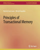 Book cover of: Principles of Transactional Memory. By: Rachid Guerraoui