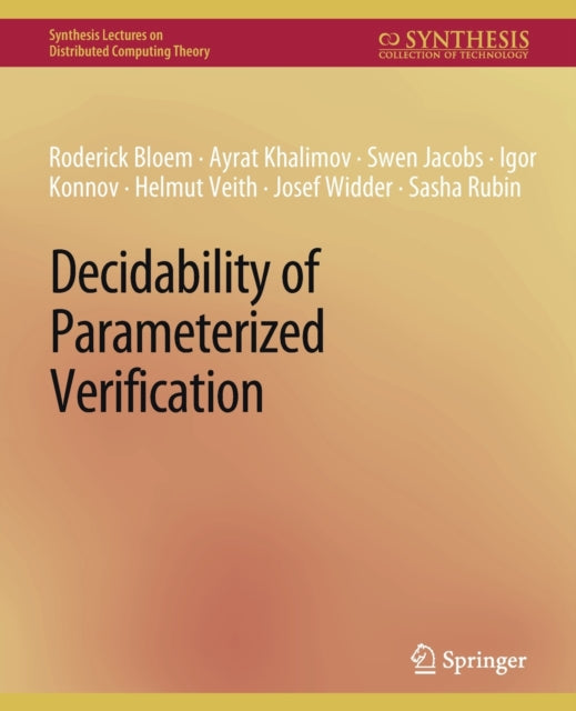 Book cover of: Decidability of Parameterized Verification. By: Roderick Bloem