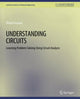 Book cover of: Understanding Circuits. By: Khalid Sayood